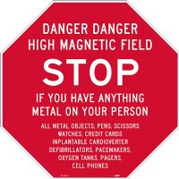 MRI "Danger High Magnetic Field Stop" Sign