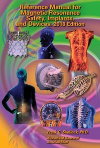 2018 MRI Safety Reference Manual