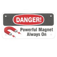 MRI Plastic Warning Sign "Magnet is Always On"
