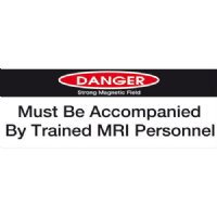 MRI Non-Magnetic "DANGER Strong Magnetic Field Must be Accompanied by Trained MRI Personnel" Sticker