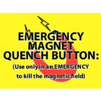 "EMERGENCY MAGNET QUENCH BUTTON" Stickers
