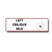 LEFT OBLIQUE MLO Permanent Adhesive Label