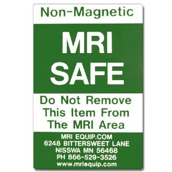 MRI Non-Magnetic Warning Stickers "Do NOT Remove from MRI Area" 4" x 6"