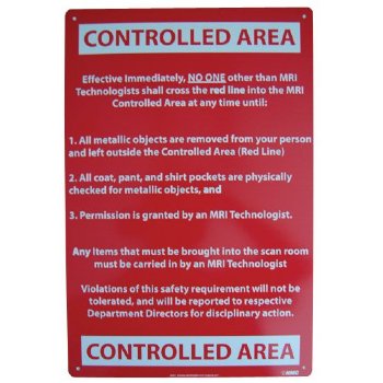 MRI Non-Magnetic "Controlled Area" Sign