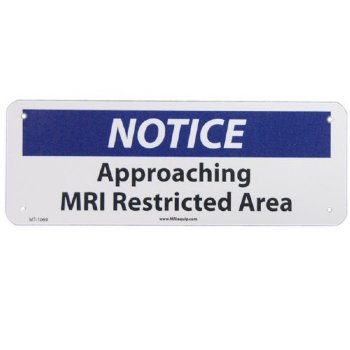 MRI Non-Magnetic "Notice, Approaching MRI Restricted Area" Sign