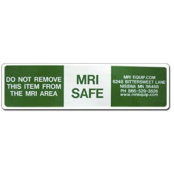 MRI Non-Magnetic Warning Stickers "Do NOT Remove from MRI Area" 1 1/2" x 6"