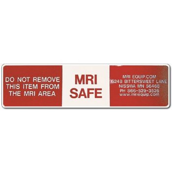 MRI Non-Magnetic Warning Stickers "Do NOT Remove from MRI Area" 1 1/2" x 6"