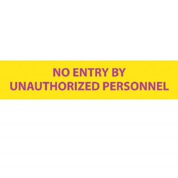 Insert Sign Insert - "No Entry by Unauthorized Personnel"