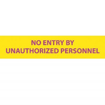 Insert Sign Insert - "No Entry by Unauthorized Personnel"